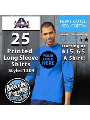 25 Custom Screen Printed Alstyle 1304 - Long Sleeve Shirts Special